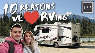 Why we LOVE the RV Living Lifestyle!