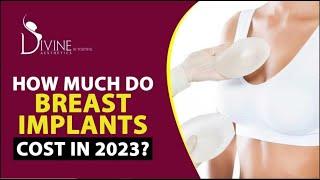 How Much do Breast Implants Cost in 2023 in Delhi India?