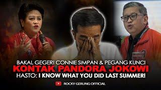 BAKAL GEGER! CONNIE PEGANG KUNCI KONTAK PANDORA JOKOWI. HASTO: I KNOW WHAT YOU DID LAST SUMMER!