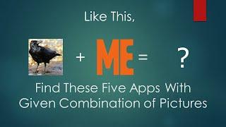 Find These Five Apps With Given Combination of Pictures