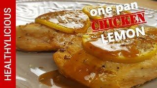 One Pan Lemon Chicken Breast | Lemon Chicken Recipe | Healthylicious