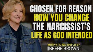 How You Change The Narcissist's Life As God Intended || Best Motivation Speech Brene Brown