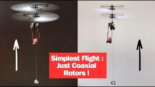 Simplest Vertical Flight with Coaxial Rotors and Dual DC Motors