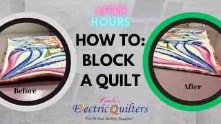 How to Block a Quilt!