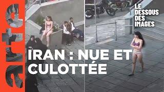 Iran : une étudiante se déshabille pour protester - Le dessous des images - ARTE