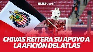 Querétaro vs Atlas | Afición de Chivas reitera apoyo a los aficionados rojinegros