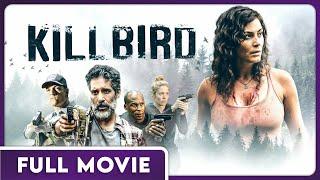 Killbird - Award Nominated Suspenseful Thriller - starring Elysia Rotaru