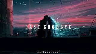 Emotional Relaxing Music "Last Goodbye" Ülvi Zeynalov