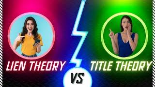 Lien Theory Vs Title Theory- Know the difference