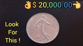  $ 20,000.00  Do You Have One? rare and valuable error coin 1 Franc Seumeuse French worth money