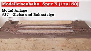 Modellbahn Spur N / 1zu160 - #37 - Modul großer Bahnhof - Gleise und Bahnsteige (Tutorial)