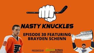 Blues power forward and Former Flyers winger BRAYDEN SCHENN | Nasty Knuckles Episode 30