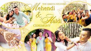 The Samaya Wedding , Mehendi & Haldi vlog | Full video