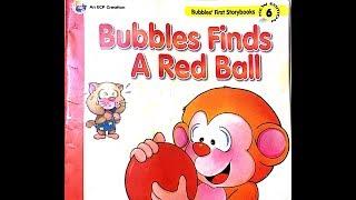 Story Read-out-aloud: Bubbles finds a red ball