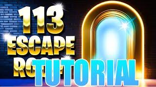 113 Escape Room All Levels Fortnite Tutorial