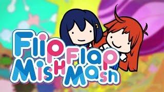 FLIP FLAP MISH MASH