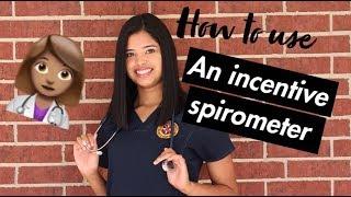 How to Use an Incentive Spirometer