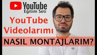 YouTube Video Montaj Nasıl Yapılır - Video Düzenleme Programı