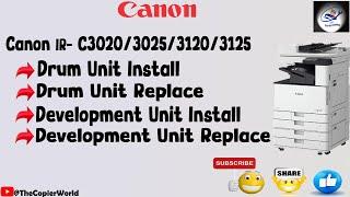 Canon IR 3020 Drum & Developer Full Installation || Canon IR C3020/3025/3120/3125