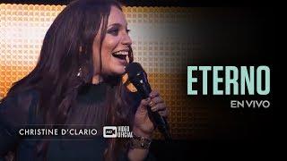 Christine D'Clario | Eterno | En Vivo