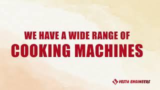 Cooking Machines | Vesta Engineers
