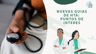 NUEVAS GUIAS DE HTA: PUNTOS DE INTERES