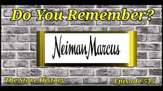 Do You Remember Neiman Marcus? A Store History.