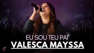 Valesca Mayssa  | Os Melhores Clipes [DVD Eu Sou Teu Pai]