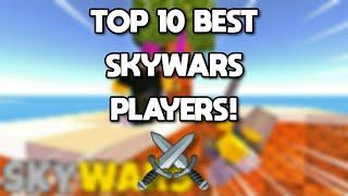 TOP 10 BEST SKYWARS PLAYERS! | ROBLOX SKYWARS (READ DESC)