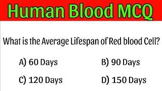 Human Blood MCQs | Blood Mcqs | human blood mcq in english