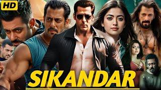 Sikandar Full Movie In Hindi 2024 | Salman khan | Rashmika Mandanna | Sathyaraj | HD Reviews & Facts