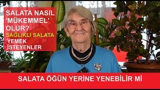 SALATA NASIL 'MÜKEMMEL' OLUR? SAĞLIKLI SALATA YEMEK İSTEYENLER MUTLAKA İZLEYİN! SAĞLIĞINI KORUMAK...