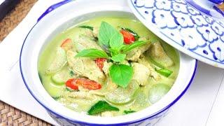 Thai Green Chicken Curry - Gaeng Kaew Wan Gai (แกงเขียวหวานไก่)