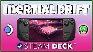 INERTIAL DRIFT STEAM DECK (What's On Deck?! - Episode 146)