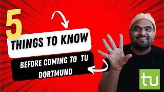 5 Things To Know Before Coming To TU Dortmund | Study In Germany | Masters in Robotics