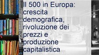 Il 500 in Europa: crescita demografica, rivoluzione dei prezzi e produzione capitalistica