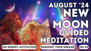 August 2024 New Moon in Leo Guided Meditation | Activate Courage & Manifest Your Dreams #meditation