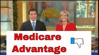  Good Morning America - High Risks of Medicare Advantage Plans