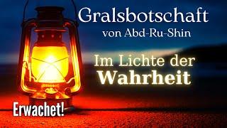 Erwachet! - 5. Gralsbotschaft von Abd-Ru-Shin "Im Lichte der Wahrheit"  - #lesung