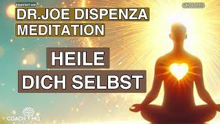 Selbstheilungskräfte aktivieren | von Dr. Joe Dispenza inspiriert | Meditation & Hypnose | deutsch