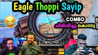 Thoppi - Eagle Sayip ഒന്നിച്ചു Bgmi കളിച്ചപ്പോൾ ചിരിച്ചു ചത്തു Funny Gameplay | Bgmi