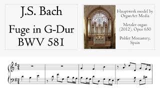 J.S. Bach: Fuge in G-Dur, BWV 581 - Metzler organ, Poblet Monastery, Hauptwerk