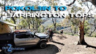 Pokolbin to Barrington Tops 4WD and Camping Adventure 2020