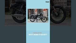 Why Does the Royal Enfield Bullet 350 Exist?