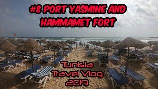 TUNISIA TRAVEL VLOG |8|Port Yasmine, Hammamet Fort and the beautiful Mediterranean Sea !