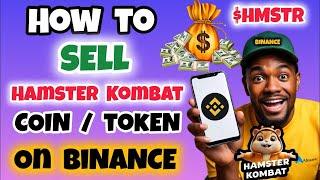 How to Sell $HMSTR coin on Binance | Withdraw $HMSTR Now | Hamster Kombat Airdrop