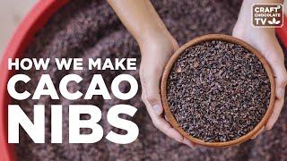 How We Make Cacao Nibs | Ep.50 | Craft Chocolate TV