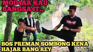 BANG REY DAN CIK BELANGE HADAPI BOS PREMAN AMBON SOK JAGO