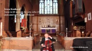 Irena Kosíková: Gone in 60 seconds / František Brikcius - Cello / Vox Novus