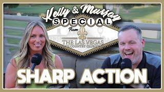 Early SHARP Football Bets from Las Vegas Country Club | KELLY & MURRAY